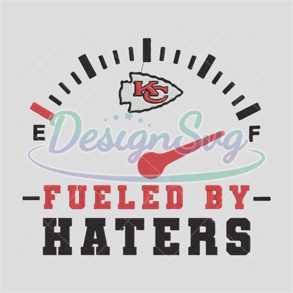 Fueled By Haters Kansas City Chiefs Embroidery Design