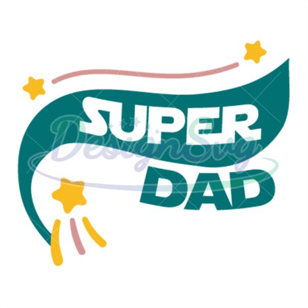 Super Dad Svg Star Design