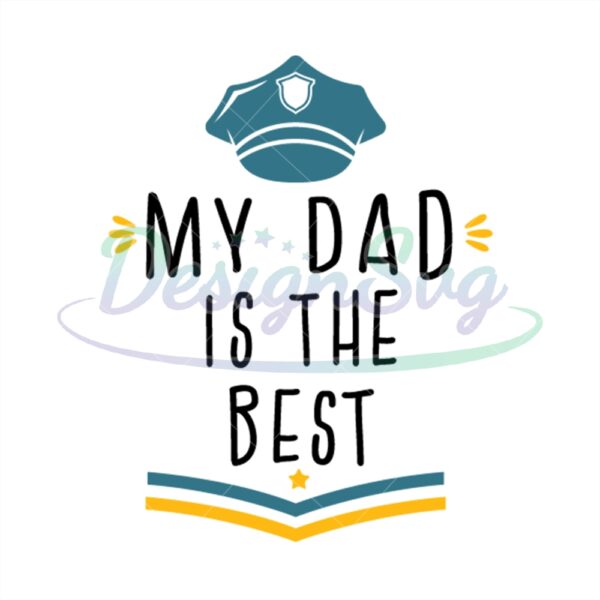 My Dad Is The Best Svg Proud Father Design