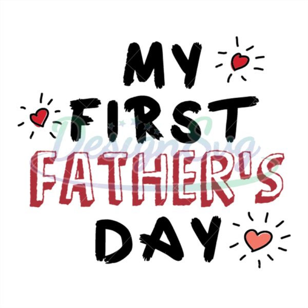 My First Fathers Day Svg Gifts For New Dad