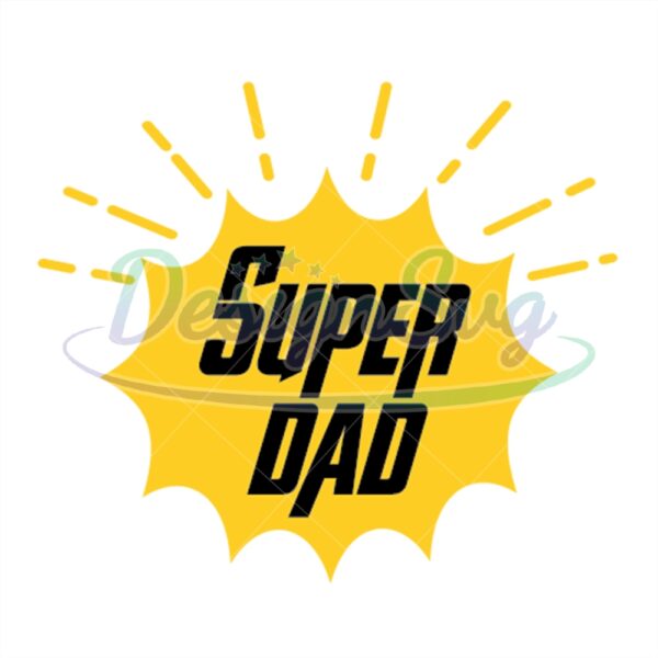 Super Dad Svg Special Gift For Superhero
