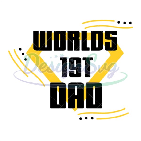 Worlds 1st Dad Svg Best Father Life