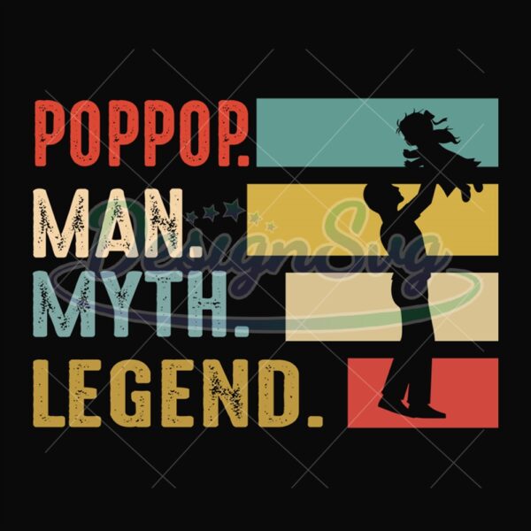 Pop Pop Man Myth Legend Svg Dad And Son