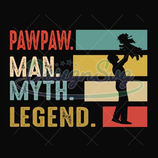 Pawpaw Man Myth Legend Svg Dad And Son