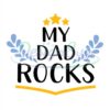 My Dad Rocks Svg Best Daddy Ever Design