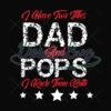 I Have Two Titles Dad And Pops Svg