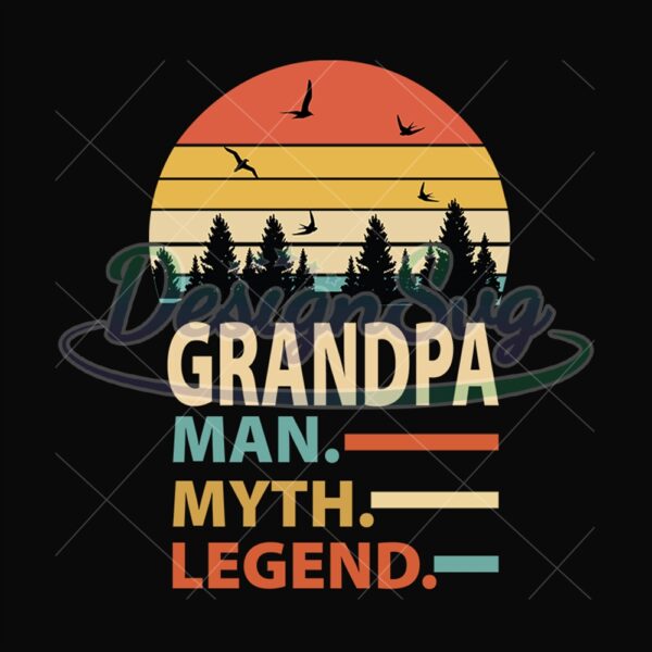 Grandpa Man Myth Legend Retro Svg