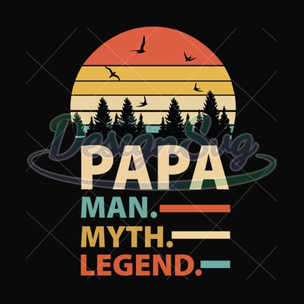 Papa Man Myth Legend Svg Sunset Design