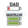 Dad Life Daughter And Son Battery Svg