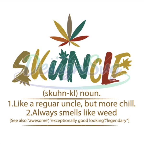 Skuncle Definition Svg Like A Reguar Uncle