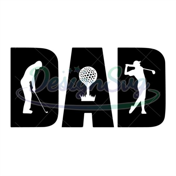 Dad Golfer Svg Gift For Father File For Cricut