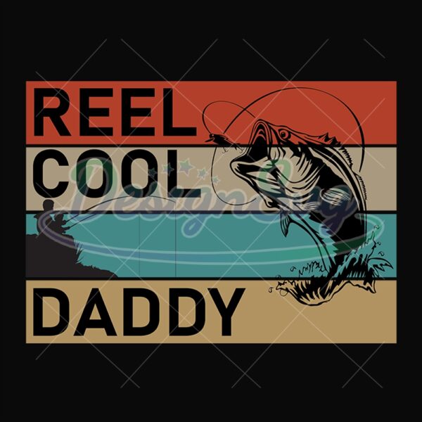 Reel Cool Daddy Svg Retro Fishing Vintage