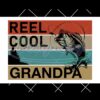 Reel Cool Grandpa Retro Fishing Svg File For Cricut