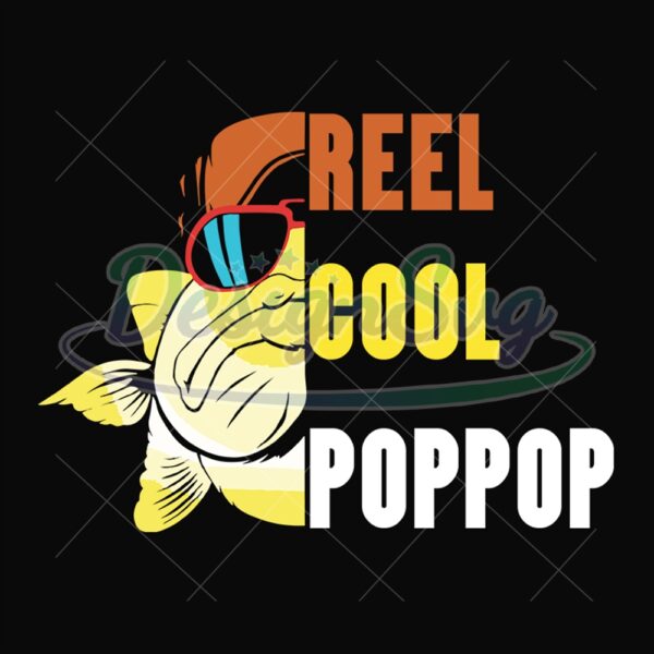 Reel Cool Pop Pop Gift For Grandpa Svg