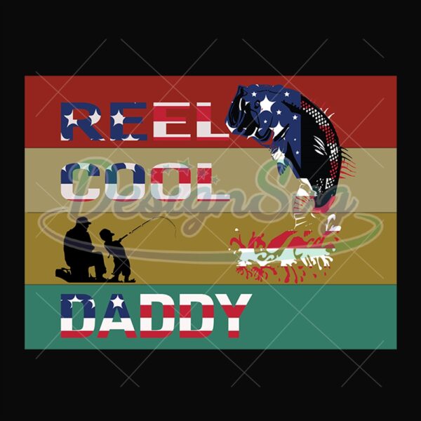 Reel Cool Daddy Fourth Of July Fishing Svg