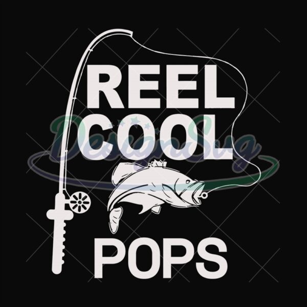 Reel Cool Pops Svg Gift For Father Design