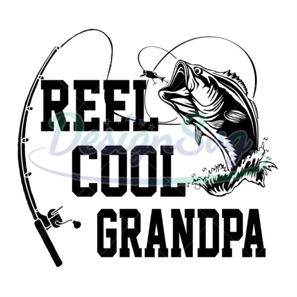 Reel Cool Grandpa Like Fishing Svg