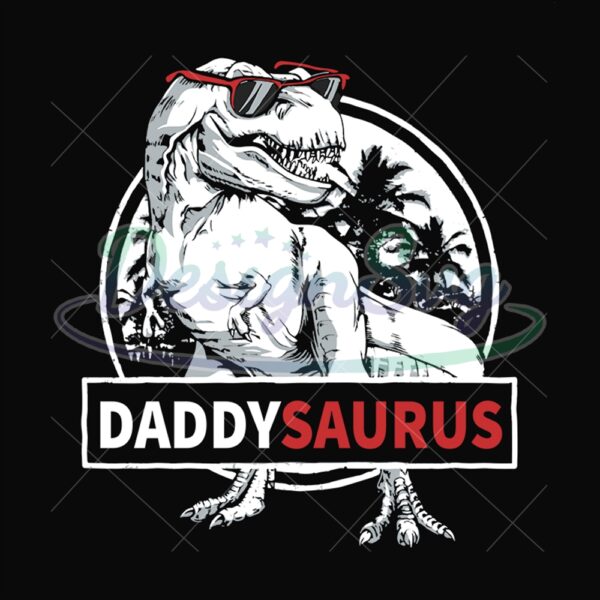 Daddysaurus Svg Dinosaur Dad Design