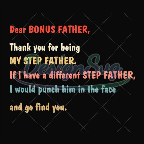 Dear Bonus Father Thank You For Being Svg