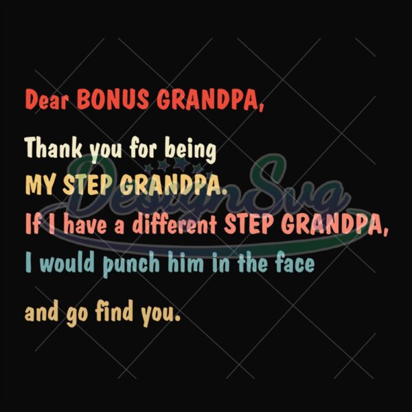 Dear Bonus Grandpa Thank You For Being Svg