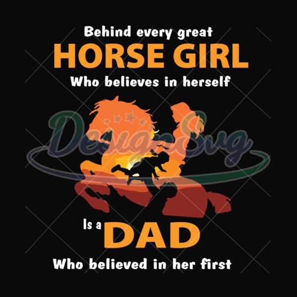 Who Believes In Herself Is A Dad Who Believe In Her First Svg
