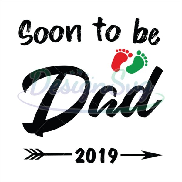 Soon To Be Dad Est 2019 Svg Future Dad Design