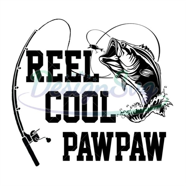 Reel Cool Pawpaw Svg Love Fishing Design