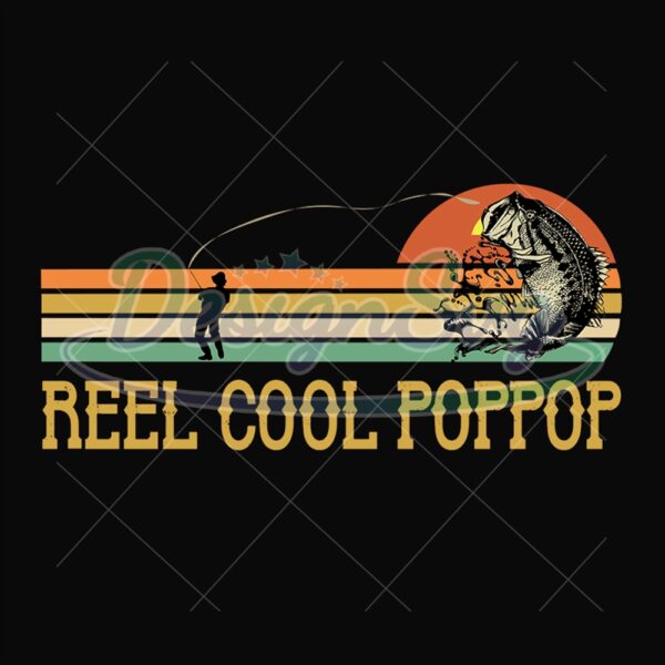 Reel Cool Pop Pop Love Fishing Svg