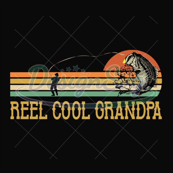 Reel Cool Grandpa Svg Vintage Fishing