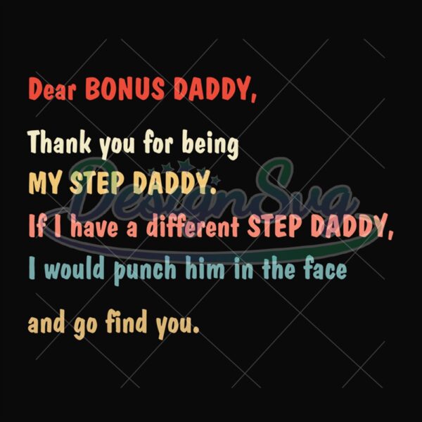 Dear Bonus Daddy Thank You For Being Svg