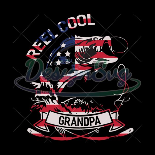 Fishing Reel Cool Grandpa America Flag Svg