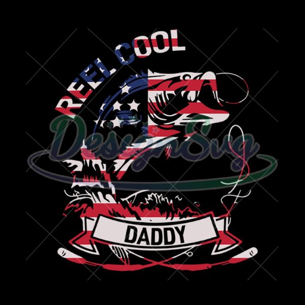 Fishing Reel Cool Daddy 4Th July Svg