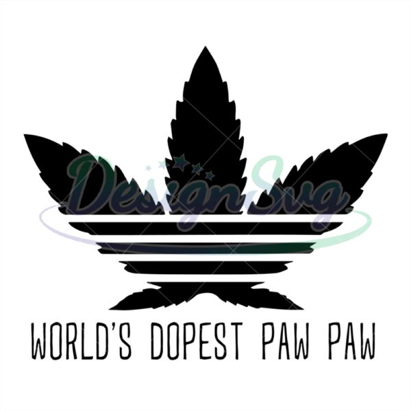 Worlds Dopest Pawpaw Carnabis Svg
