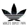 Worlds Dopest Papa Weed Gift For Dad Svg