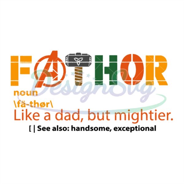 Fathor Like A Dad But Mightier Tool Svg