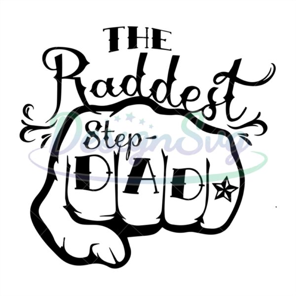 The Raddest Step Dad Svg