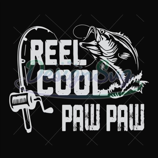 Reel Cool Paw Paw Love Fishing Svg