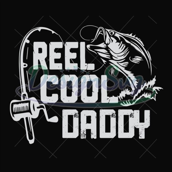 Fishing Reel Cool Daddy Gift For Fisherman Svg