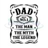 Dad Best No 1 The Man The Myth The Legend Svg