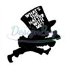 whats-the-hatter-with-me-alice-in-wonderland-svg