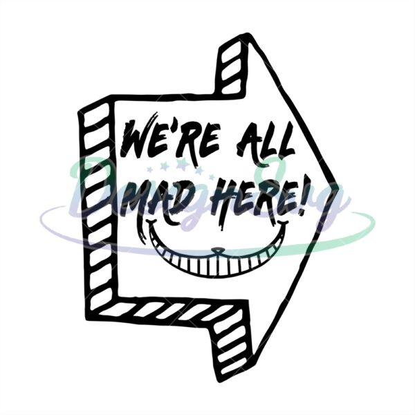 were-all-mad-here-road-sign-mad-hatter-smile-svg