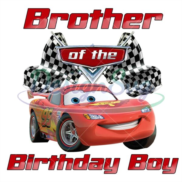 lightning-mcqueen-brother-of-the-birthday-boy-png