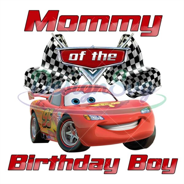 lightning-mcqueen-mommy-of-the-birthday-boy-png