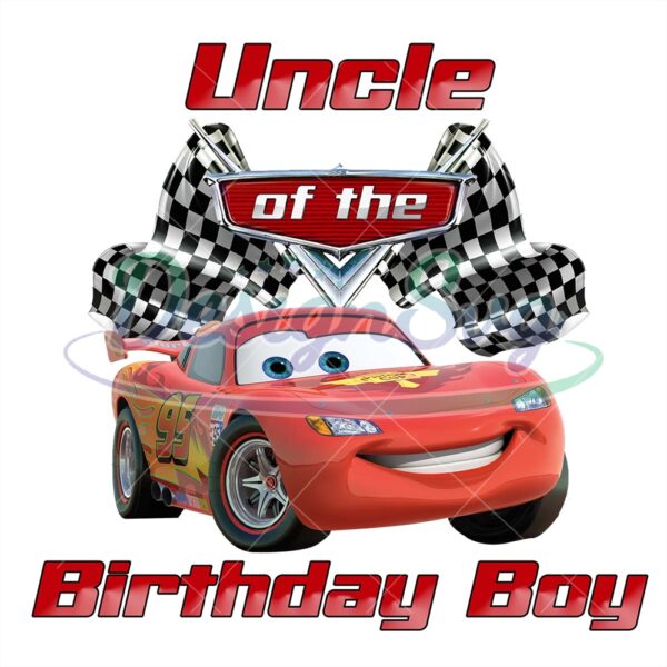 lightning-mcqueen-uncle-of-the-birthday-boy-png