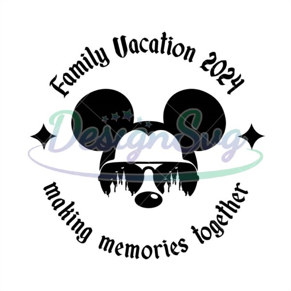 mickey-family-vacation-2024-making-memories-svg