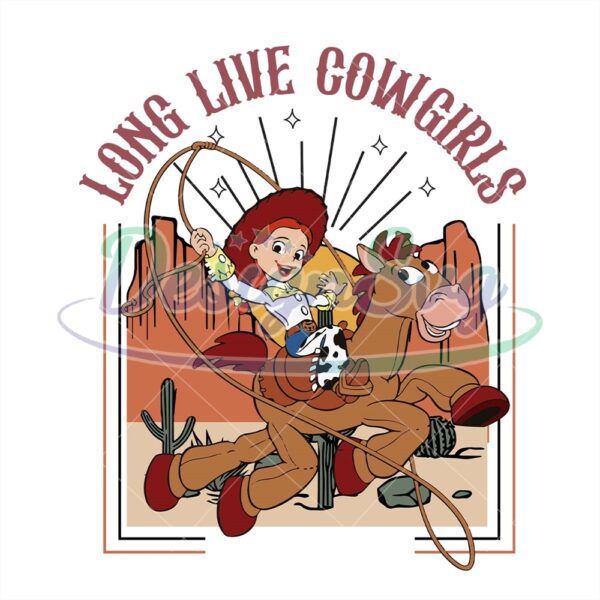 long-live-cowgirls-jessie-toy-story-png