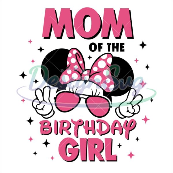 happy-minnie-mouse-mom-of-the-birthday-girl-svg