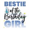 frozen-bestie-of-the-birthday-girl-png