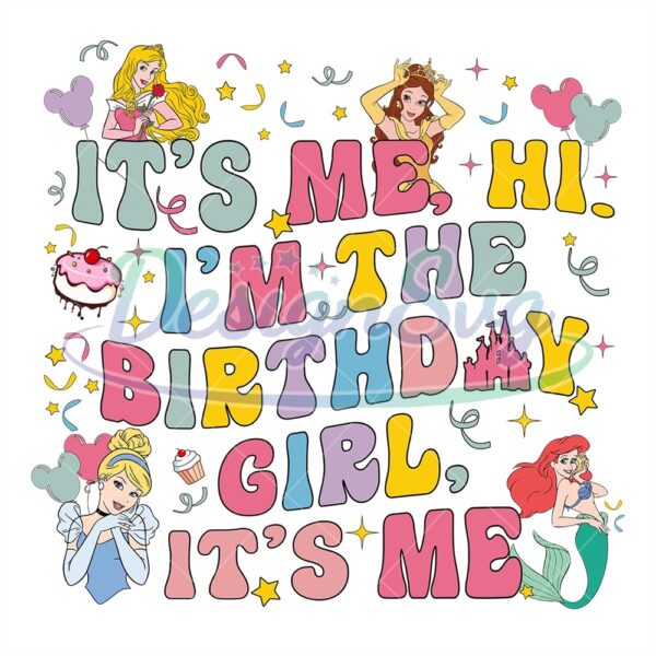 disney-princess-its-me-im-the-birthday-girl-svg