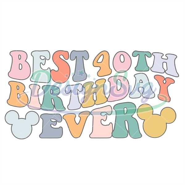 mickey-mouse-best-40th-birthday-ever-svg